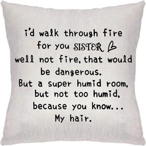 img 4 attached to 👭 Sister Gifts from Sister: Funny Best Sister Gifts for Christmas and Birthdays - Throw Pillow Covers for Soul Sister, Big Sister, Little Sister - I'd Walk Through Fire For You Sister