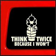 🔫 keen gun decal - think twice, because i won't - white - 6 x 4.75 in decal logo
