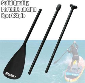 img 3 attached to 🏻 Seamax SUP Paddle - Floatable and Portable, Adjustable Length 68” to 82” - Ideal for Adults and Kids - All-Purpose Stand Up Paddle Board (SUP)