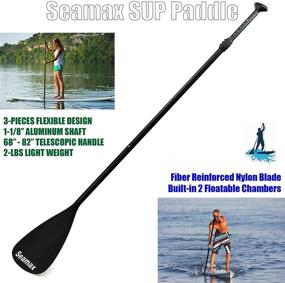 img 4 attached to 🏻 Seamax SUP Paddle - Floatable and Portable, Adjustable Length 68” to 82” - Ideal for Adults and Kids - All-Purpose Stand Up Paddle Board (SUP)