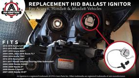 img 2 attached to 🔦 HID Headlight Xenon Ballast Ignitor - Replacements for Acura & Honda Vehicles - MDX, TL, TSX, RDX, Odyssey, S2000, 3, CX-9 - Compatible with 33129-S0K-A01, 33129-SCC-003, 33129-SEA-003, W3T10571