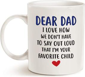 img 1 attached to 🎁 MAUAG Funny Coffee Mug for Dad: Dear Dad, I'm Your Favorite Child - Best Birthday & Fathers Day Gift from Daughter or Son, White 11 Oz