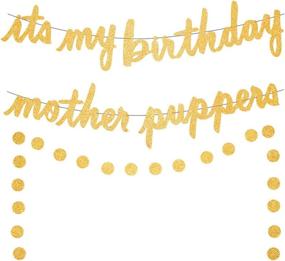 img 4 attached to Golden Glitter Dog Birthday Banner | Puppy Party Decorations, Dog's 1st Birthday Banner, It's My Birthday Mother Puppers Banner | Puppy Dog Birthday Party Supplies