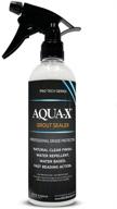 🔒 16 oz aqua-x grout sealer: premium clear sealer for professional-grade grouting logo