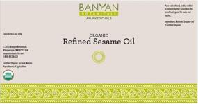 img 3 attached to 🌿 Banyan Botanicals Organic Refined Sesame Oil - 34 oz, Unscented Traditional Ayurvedic Massage Oil