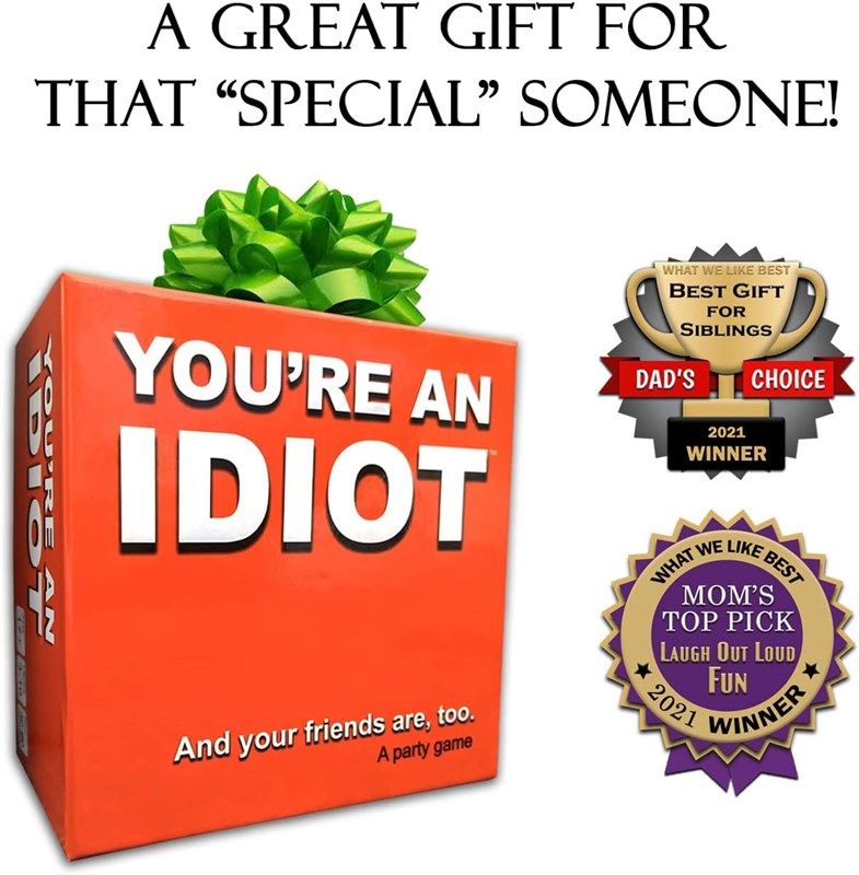 You're An Idiot - Adult Party Game Like Cards Against Humanity
