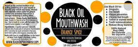 img 1 attached to 🍊 15 oz Glass Bottle of Black Oil Mouthwash: Sweet Orange Cinnamon Spice Blend with Coconut, Sesame, and Avocado Oil. Enriched with Activated Charcoal & Xylitol for Oil Pulling, Whitening, Dry Mouth, and Remineralization.