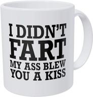 a mug to keep – i didn't fart, i blew you a kiss - 11 oz coffee mug gift – hilarious and inspiring funny motivational cup logo