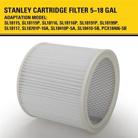 img 2 attached to 🔍 Stanley 08-2501 Cartridge Filter: Ideal Fit for 5-18 Gallon Wet/Dry Vacuum Cleaners Including SL18115, SL18116, and More