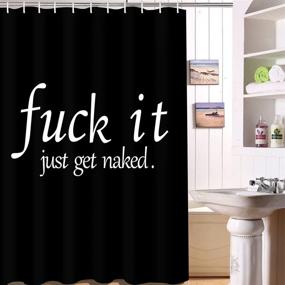 img 2 attached to 🚿 Black and White Funny Quotes Shower Curtain: Durable Fabric, Waterproof, 70x69 inches - Buy Now with 12 Hooks!