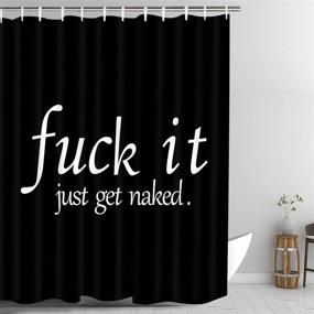 img 4 attached to 🚿 Black and White Funny Quotes Shower Curtain: Durable Fabric, Waterproof, 70x69 inches - Buy Now with 12 Hooks!