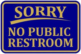 img 1 attached to Sorry No Public Restroom Wall Door Sign - Blue/Gold (Small)