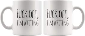 img 1 attached to 🖕 Fk Off I'm Writing Novelty Ceramic Coffee Cup - 11 oz White Cup - Perfect Gift for Writers