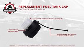 img 1 attached to 🚗 Honda Compatible Replacement Fuel Tank Gas Cap - Accord, Crosstour, Civic, CR-V, Odyssey, Pilot, HR-V, Fit - Replaces Part Numbers: 17670-T3W-A01, 10834