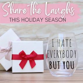 img 3 attached to 🍷 Celebrimo Funny Bestie Gifts For Women - I Hate Everybody But You Wine Glass - Funny Christmas Stocking Stuffers - Best Friend Birthday Gifts - Fun Gifts for Boyfriend, Girlfriend - Cute BFF Glass 15oz