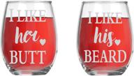 🍷 i like his beard, i like her butt - his and hers stemless wine glasses for anniversaries, weddings, bridal showers - 15oz crystal wine glasses and couples gifts ideas логотип