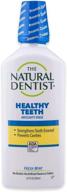 🦷 natural dentist healthy teeth fluoride anticavity mouthwash: achieve optimal oral health with 16.9 oz of natural care logo