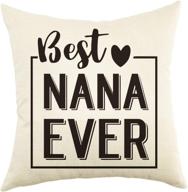 👵 ogiselestyle best nana ever quote throw pillow cover: perfect grandma birthday gift and home decor - 18x18 cotton linen cushion cover logo