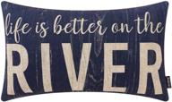 🌊 enhance your river theme decor with the trendin blue life is better on the river lumbar pillow cover - 12x20 inch logo