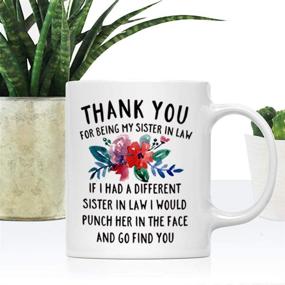 img 2 attached to 🎁 DQG CVT Best Sister-in-Law Coffee Mug - Thank You for Being My Sister In Law - Funny Sister-In-Law Gift - Unique Family Gag Gift - Birthday Christmas Novelty Present Ideas - Ceramic Cup 11oz