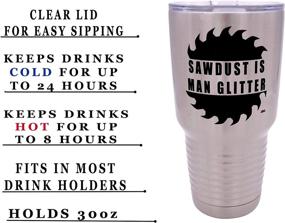 img 3 attached to 🪚 Funny Sawdust Is Man Glitter: Large 30 Ounce Travel Tumbler Mug Cup - Insulated & Sarcastic Gift for Men