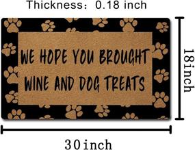 img 1 attached to 🏠 Home Decor Welcome Door Mats (18 x 30 inch) - Funny Anti-Slip Rubber Back Kitchen Rugs, Personalized Doormat for Entrance Way - We Hope You Brought Wine and Dog Treats