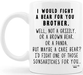 img 3 attached to 🐻 CLASSIC MUGS: Hilarious 'Fight A Bear For Brother' Funny Coffee Mug - Perfect Graduation, Christmas, Birthday, or Gag Gift for Him - From Sister, Mom, Dad, or a Friend!