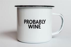 img 3 attached to 🍷 PROBABLY WINE Enamel Camp Coffee Mug - Funny Gift for Wine Lovers, Moms, Dads, Women, and Men