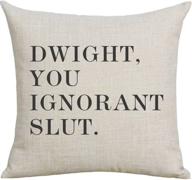 the office dwight, you ignorant s... cotton linen throw pillow case - sofa couch bed and car set 18x18 by veronica логотип