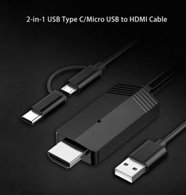 img 3 attached to 🔌 2-in-1 USB Type C/Micro USB MHL to HDMI Cable 6ft Converter 1080P HD HDTV Mirroring & Charging Cable for Android Devices - Black