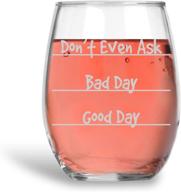 🍷 don’t even ask - bad day - good day funny 15oz stemless crystal wine glass - hilarious gift for women! logo