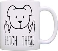 🖕 fetch this funny dog mug - middle finger dog lover gift for women - coffee mug tea cup white logo