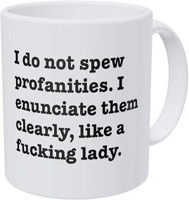 img 2 attached to 🤬 Wampumtuk Funny Coffee Mug: I Do Not Spew Profanities, I Enunciate Them Clearly Like a Freaking Lady - 11 Ounces!