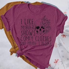 img 2 attached to 🔪 Quirky Women's Novelty Shirt: I Like Murder Shows with Friends - Graphic Horror Tee for Funny Casual Style with Athletic Fit