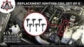 img 2 attached to 🔥 Комплект катушек зажигания из 6 штук - Совместим с автомобилями Infiniti FX35, G35, M35 и Nissan 350Z - Высококачественная замена - 22448-AL61C, UF401, IGC0007, 6734025, 22448AL615 - 2000-2008 - катушки V6 3.5L