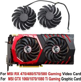 img 1 attached to 🌀 High-Performance 95MM Cooling Fan Replacement for MSI GTX 1070, 1080 Ti Gaming X, RX 570 580 Gaming X Graphics Cards