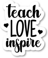 🌟 teach love inspire sticker inspirational quote stickers - enhance your laptop, phone, tablet with 2.5 inches vinyl decal logo