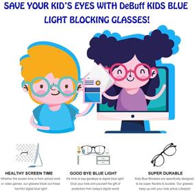 img 3 attached to 👓 DeBuff Kids Blue Light Blocking Computer Glasses for Boys and Girls: Unbreakable TPEE Frame for Healthy Eyes