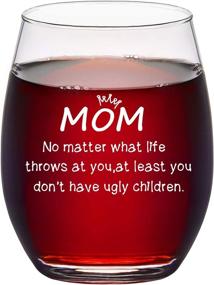 img 4 attached to 🍷 Mom Gifts - Mom No Matter What/ You Don't Have Ugly Children Funny Wine Glass: Perfect Birthday & Christmas Gifts for Women, Mom, New Mom, Wife from Daughter, Son - 15Oz Stemless Wine Glass