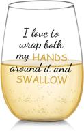 🍷 i love to wrap both my hands around it and swallow funny wine glass gift for women - perfect for bachelorette parties, gag gift for women, gift idea for her, 17 oz stemless wine glasses: find the best wine glass gift for women now logo