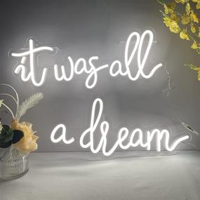 img 4 attached to 🌈 It was All a Dream Neon Sign for Wall Decor, Movable Dimmer Neon Light Signs for Wall Art, Bedroom, Bar, Party Backdrop, Girls Room, by JXIN, Warm White: The Perfect Neon Wall Decor for Dreamy Spaces!