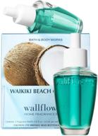 🏝️ freshen up your space with bath and body works new look! waikiki beach coconut wallflowers 2-pack refills логотип