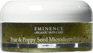 🍐 eminence organic skincare pear & poppy seed microderm polisher 2.0 oz: reveal radiant skin naturally logo