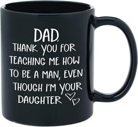 img 4 attached to 🎁 Dad Gifts from Daughter: Thank You for Teaching Me to Be a Man! Funny Novelty Coffee Mug - 11oz Black Ceramic Cup for Father's Day, Birthday, or Christmas