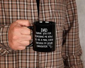 img 2 attached to 🎁 Dad Gifts from Daughter: Thank You for Teaching Me to Be a Man! Funny Novelty Coffee Mug - 11oz Black Ceramic Cup for Father's Day, Birthday, or Christmas