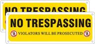 trespassing violators prosecuted aluminum resistant logo