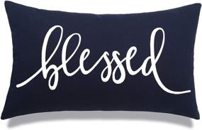 img 4 attached to 🏡 EURASIA DECOR Farmhouse Embroidered Pillowcase: Funny Quote Throw Pillow Cover for Home Décor – Perfect Housewarming, Anniversary or Wedding Gift (12"X20", Blessed Navy)