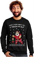 🎅 i touch my elf funny ugly christmas sweater men's long sleeve sweatshirt shirt logo