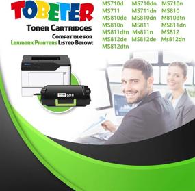 img 3 attached to 🖨️ High Yield Remanufactured Toner Cartridge for Lexmark MS710, MS711, MS810, MS810n, MS810dn, MS811, MS811dn, MS812, MS710dn, MS710n, MS711dn, MS810de, MS810dtn Printer by ToBeter 521H 52D1H00