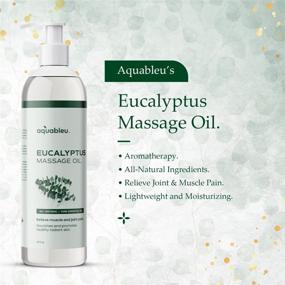 img 1 attached to 🌿 Aquableu’s Eucalyptus Massage Oil – Natural Home Massage Therapy, Soothes Skin & Muscle Pain, Enhances Mental Clarity – Men & Women, 12oz